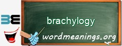 WordMeaning blackboard for brachylogy